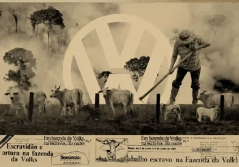 Volkswagen, ganado, madera y trabajo esclavo en Brasil: la verdad oculta de la dictadura