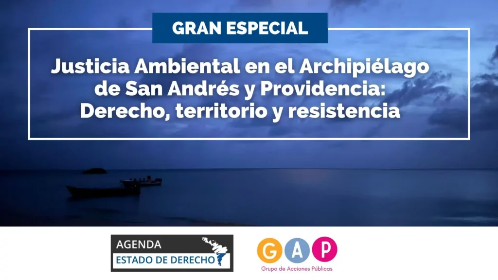 Justicia Ambiental en el Archipiélago de San Andrés y Providencia: Derecho, territorio y resistencia